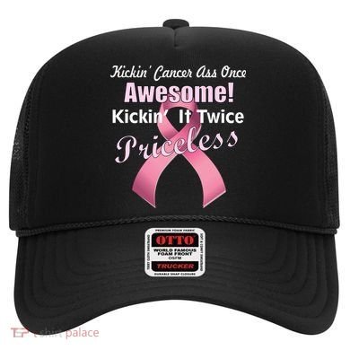 Kickin' Cancer's Ass One Awesome Twice Priceless Hat