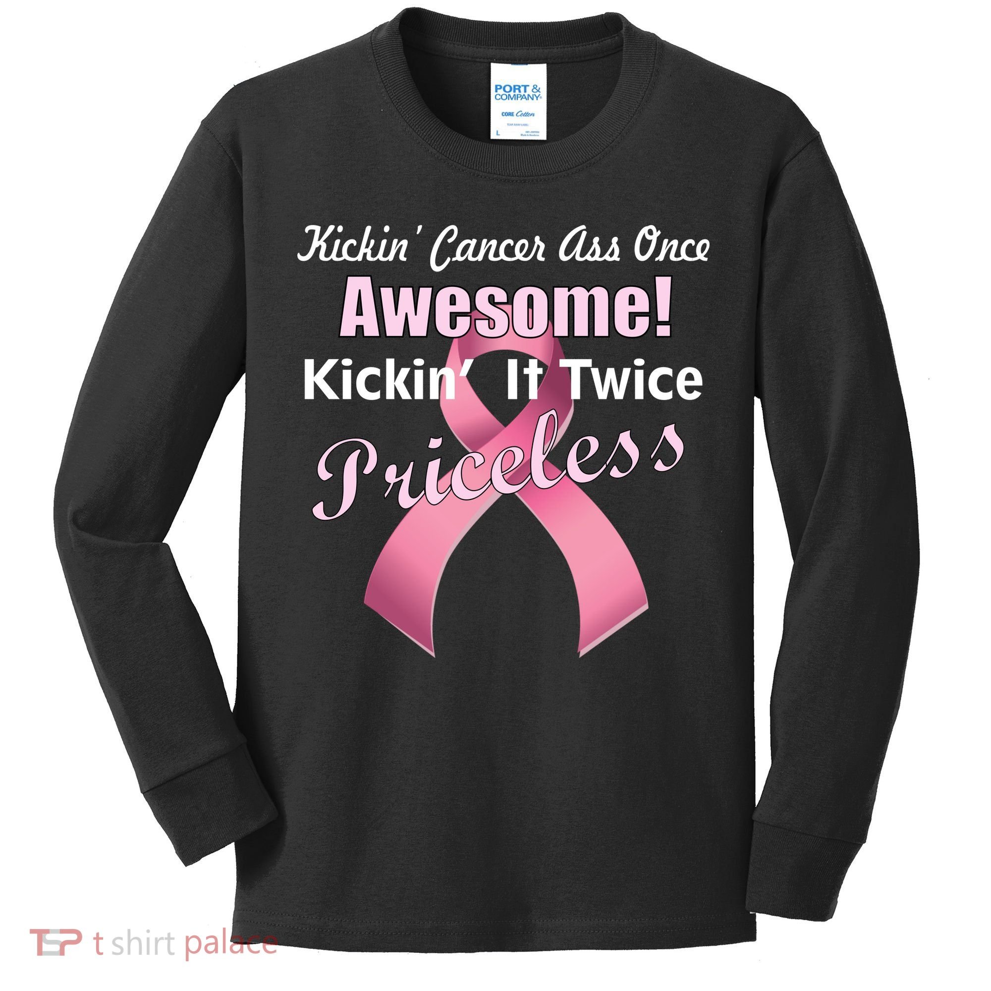 Kickin' Cancer's Ass One Awesome Twice Priceless Kids Long Sleeve Shirt