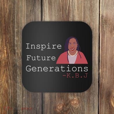 KBJ Inspire Future Generations Quote Coaster