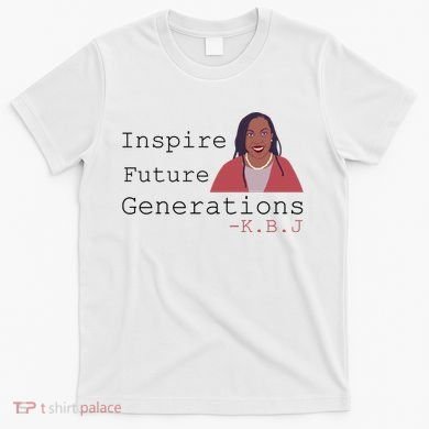 KBJ Inspire Future Generations Quote T-Shirt