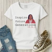 KBJ Inspire Future Generations Quote Women's T-Shirt thumb 3