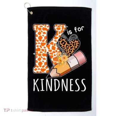 K Is For Kindness Kindergarten Cheetah Golf Towel