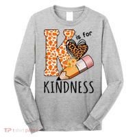 K Is For Kindness Kindergarten Cheetah Long Sleeve Shirt thumb 0