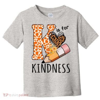 K Is For Kindness Kindergarten Cheetah Toddler T-Shirt