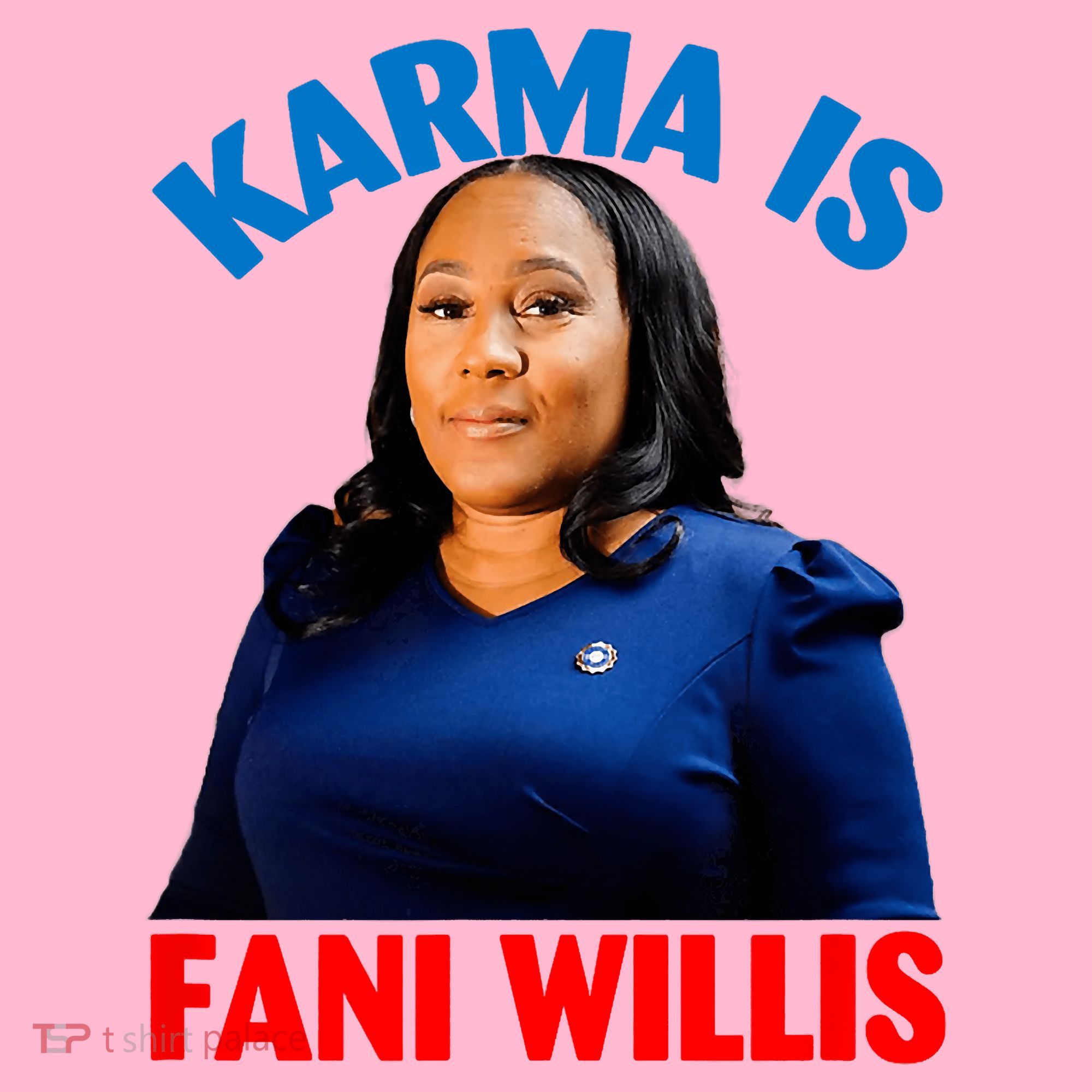 Karma Is Fani Willis Coaster