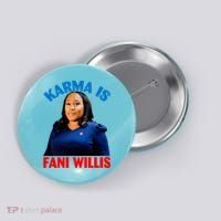 Karma Is Fani Willis Button thumb 0
