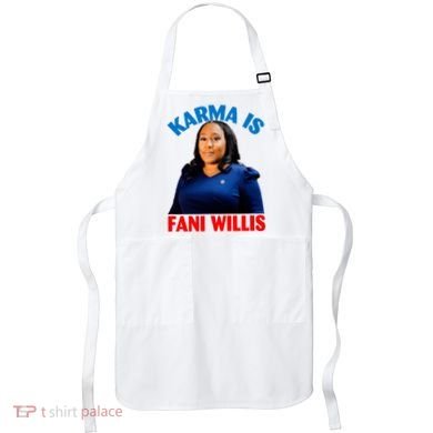 Karma Is Fani Willis Apron