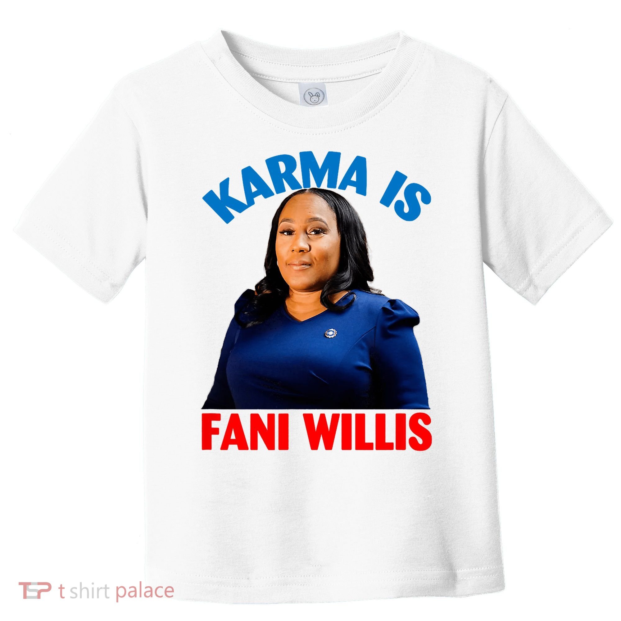Karma Is Fani Willis Toddler T-Shirt