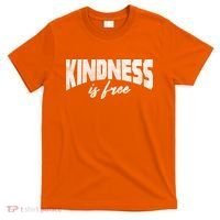 Kindness Is Free T-Shirt thumb 0