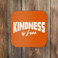 Kindness Is Free Coaster thumb 0