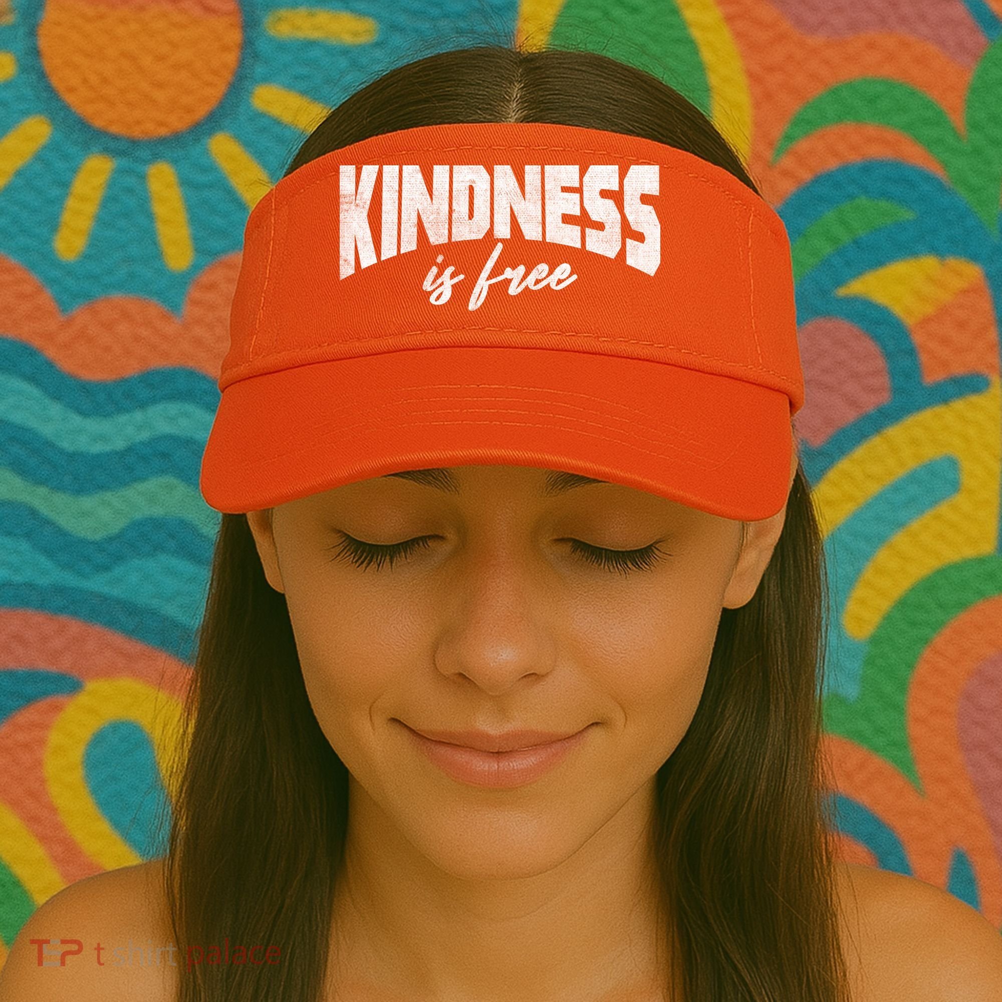 Kindness Is Free Visor