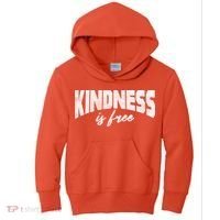 Kindness Is Free Kids Hoodie thumb 0