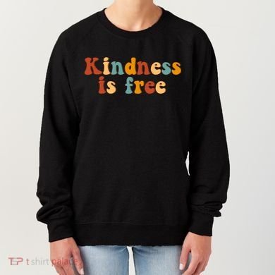 Kindness Is Free Be Kind Retro Women's Sweatshirt