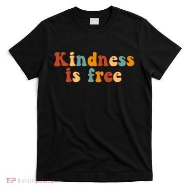 Kindness Is Free Be Kind Retro T-Shirt