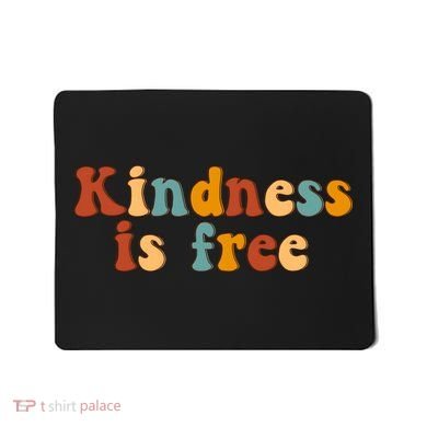 Kindness Is Free Be Kind Retro Mousepad