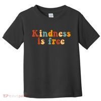 Kindness Is Free Be Kind Retro Toddler T-Shirt thumb 0