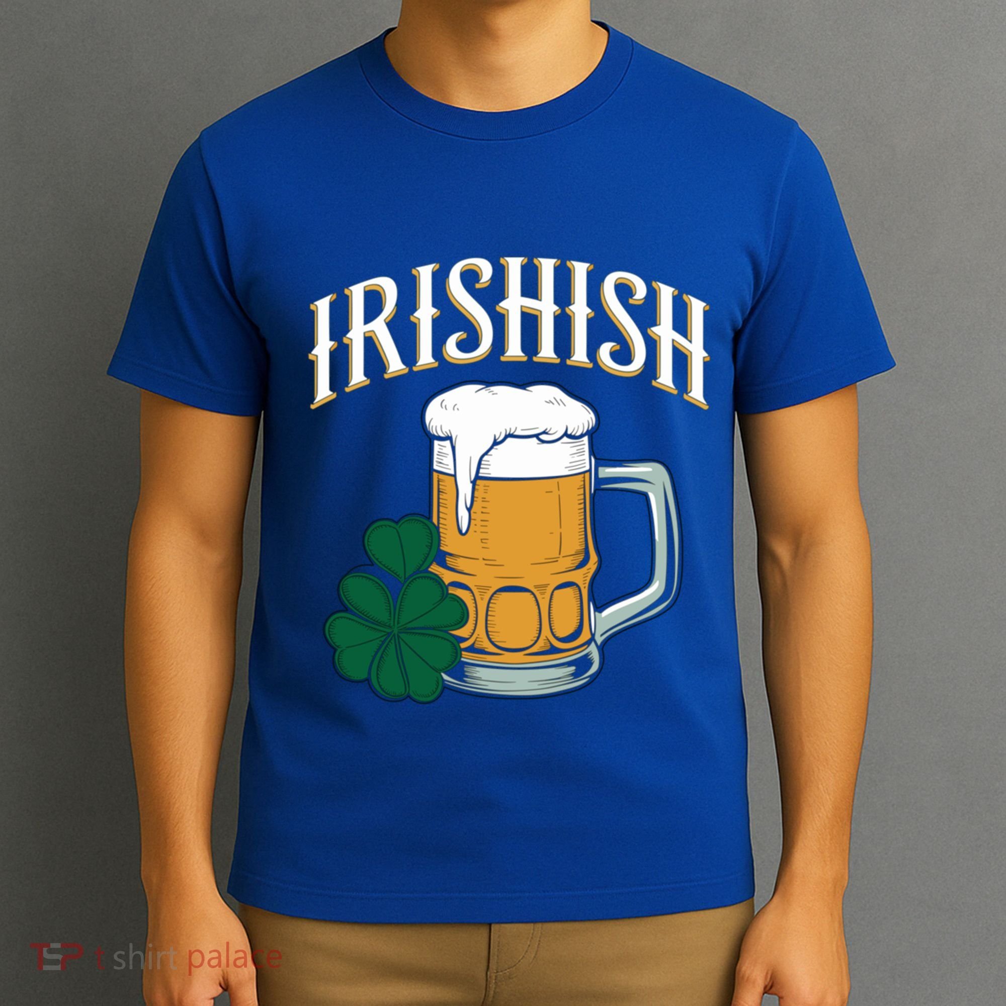 Kinda Irish Irishish Funny St Patrick’S Day Beer Ing Funny Gift T-Shirt