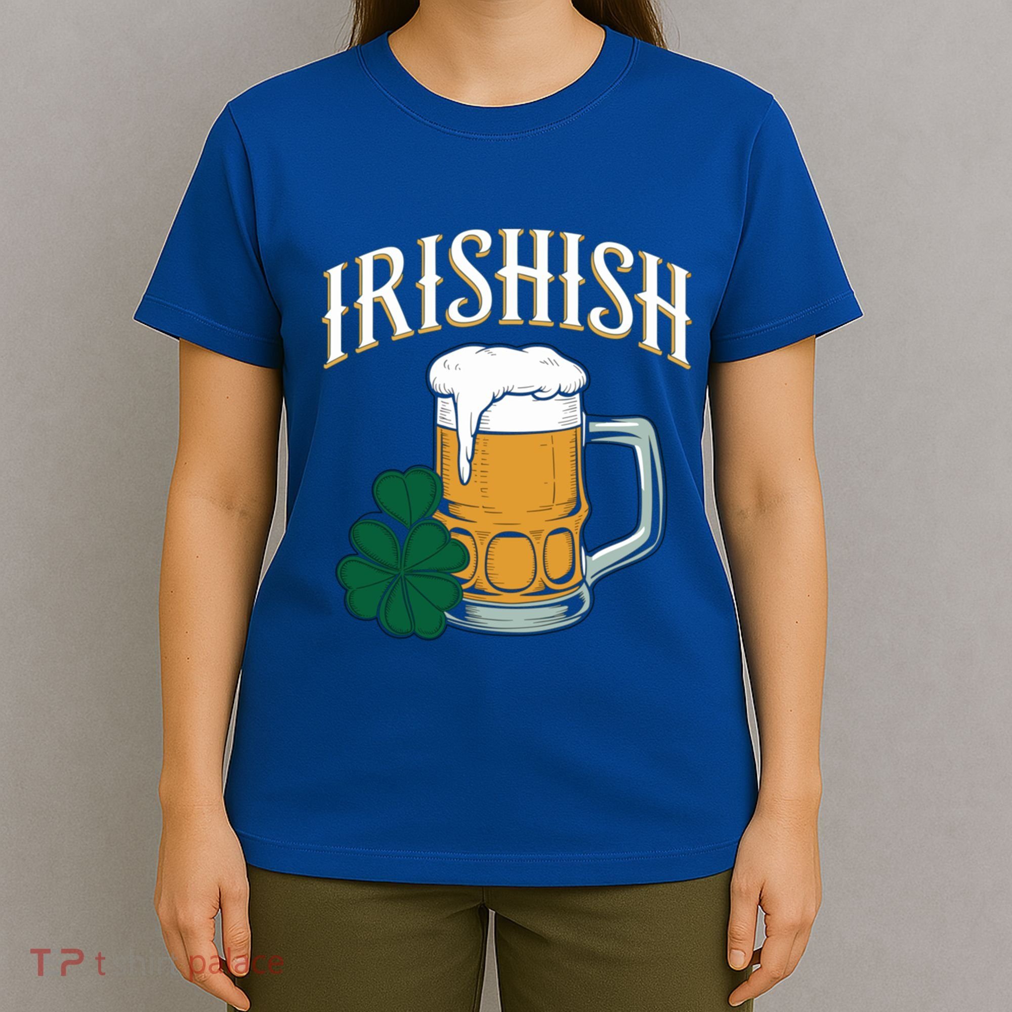 Kinda Irish Irishish Funny St Patrick’S Day Beer Ing Funny Gift T-Shirt