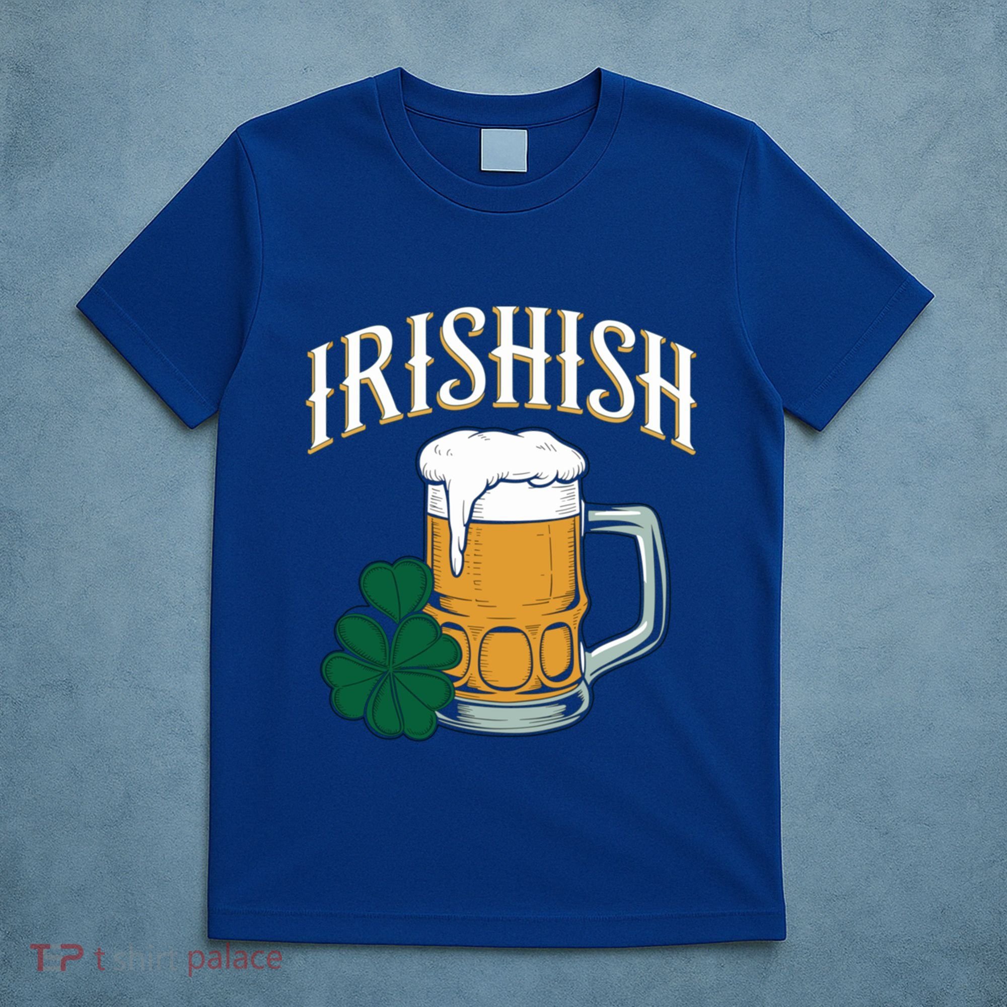Kinda Irish Irishish Funny St Patrick’S Day Beer Ing Funny Gift T-Shirt