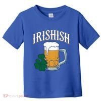 Kinda Irish Irishish Funny St Patrick’S Day Beer Ing Funny Gift Toddler T-Shirt thumb 0