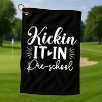 Kickin It In Pre School Golf Towel thumb 1