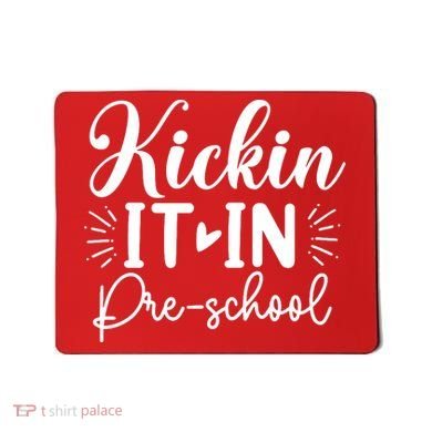 Kickin It In Pre School Mousepad