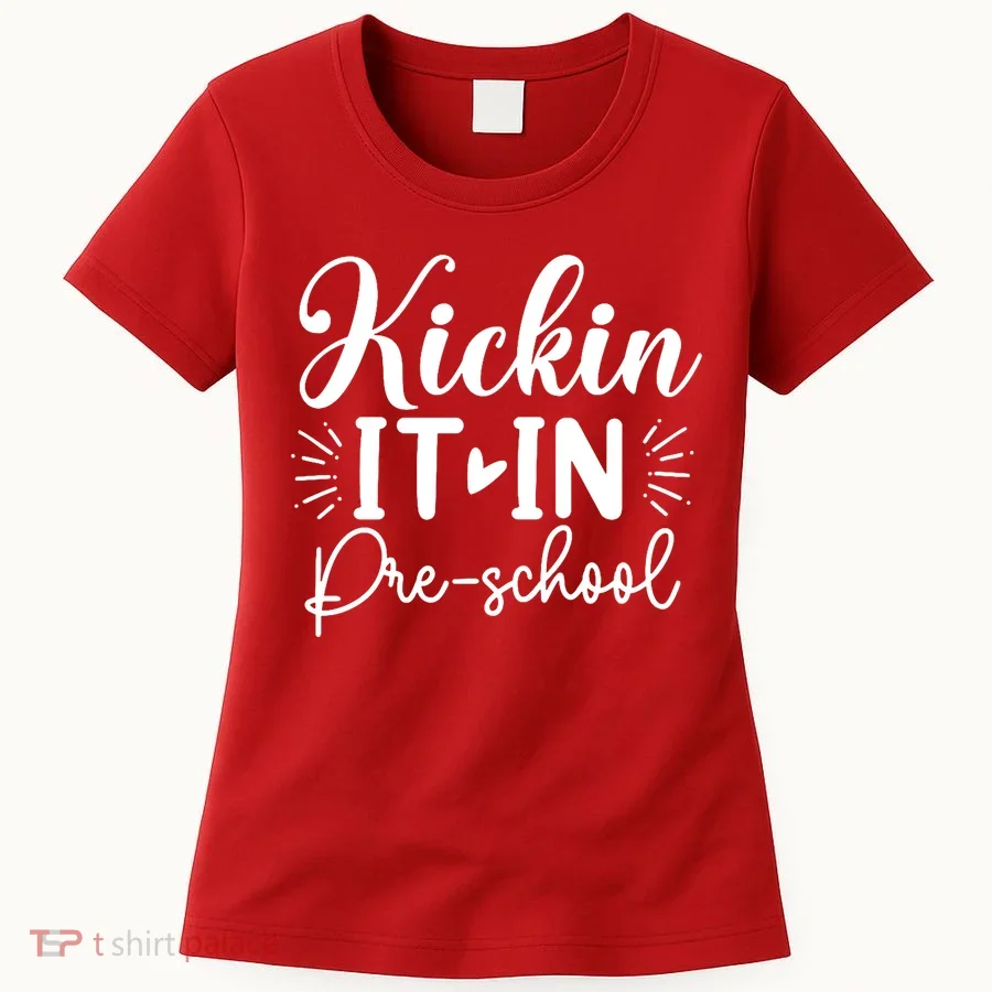 Kickin It In Pre School Women's T-Shirt