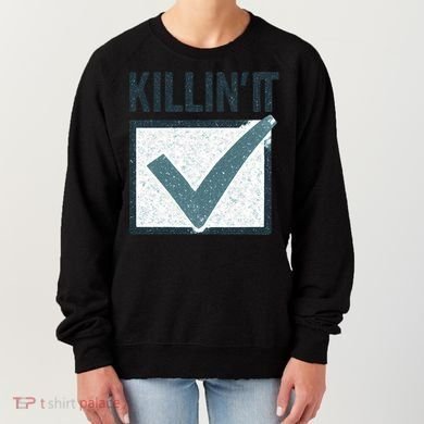 Killin' It Women's Sweatshirt