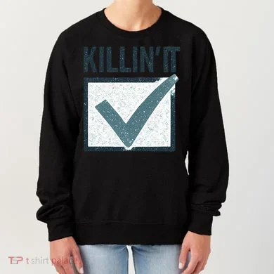 Killin' It Women's Sweatshirt