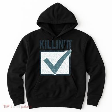 Killin' It Hoodie