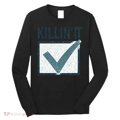 Killin' It Long Sleeve Shirt