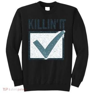 Killin' It Sweatshirt