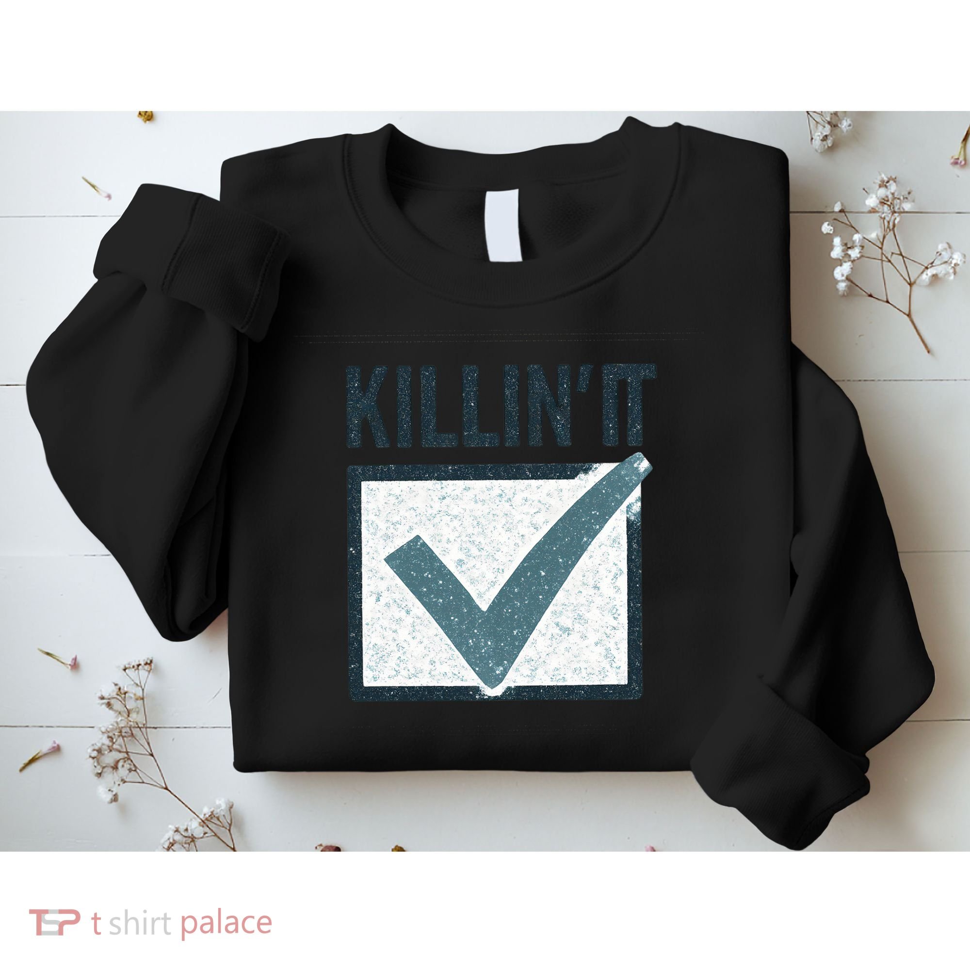 Killin' It Sweatshirt