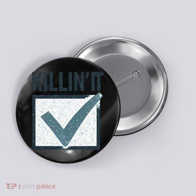 Killin' It Button