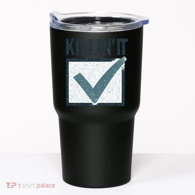 Killin' It Tumbler