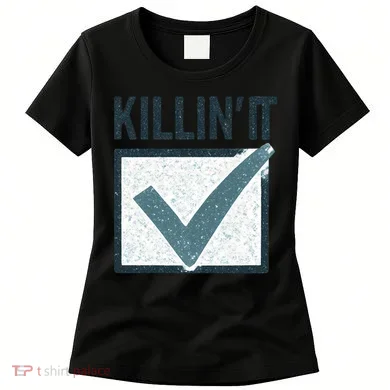 Killin' It Women's T-Shirt