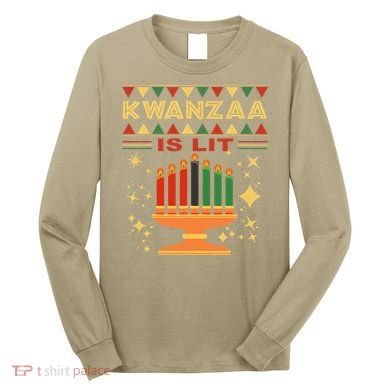 Kwanzaa Is Lit Long Sleeve Shirt