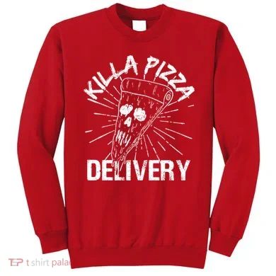 Killa Pizza Delivery Sweatshirt