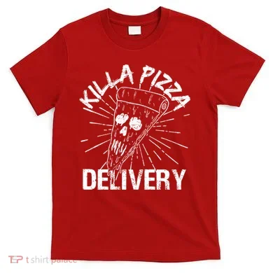Killa Pizza Delivery T-Shirt
