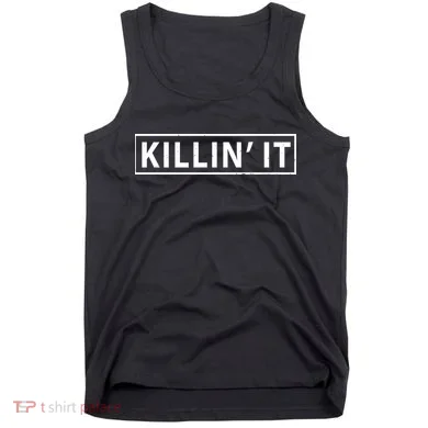 Killin It Tank Top