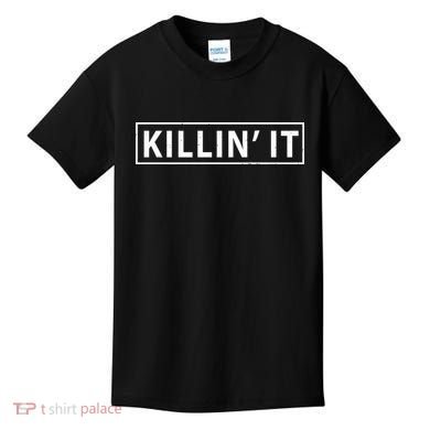 Killin It Kids T-Shirt