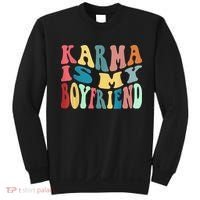 Karma Is My Boyfriend Karma Is Cat Funny Sarcastic Music Sweatshirt thumb 0