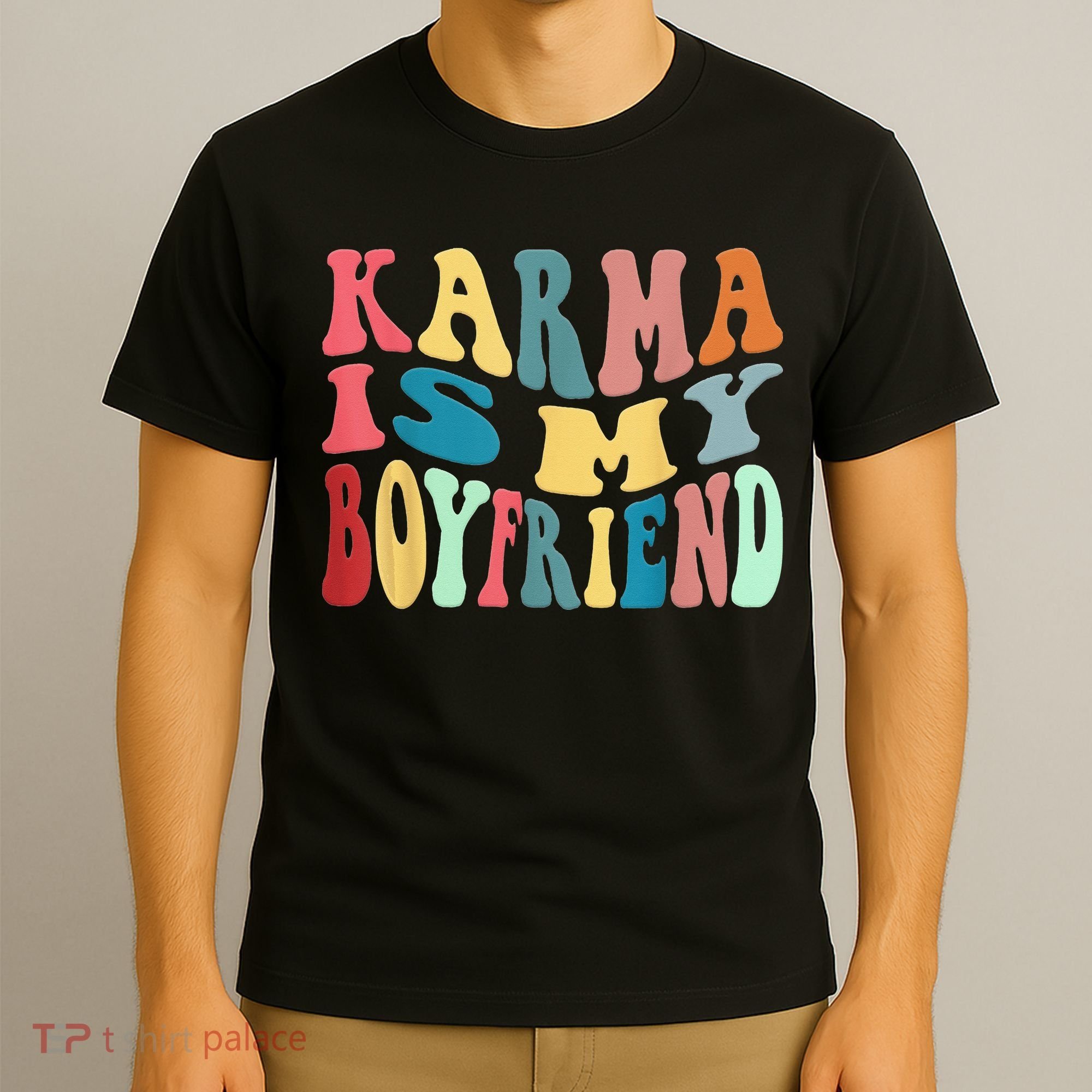 Karma Is My Boyfriend Karma Is Cat Funny Sarcastic Music T-Shirt