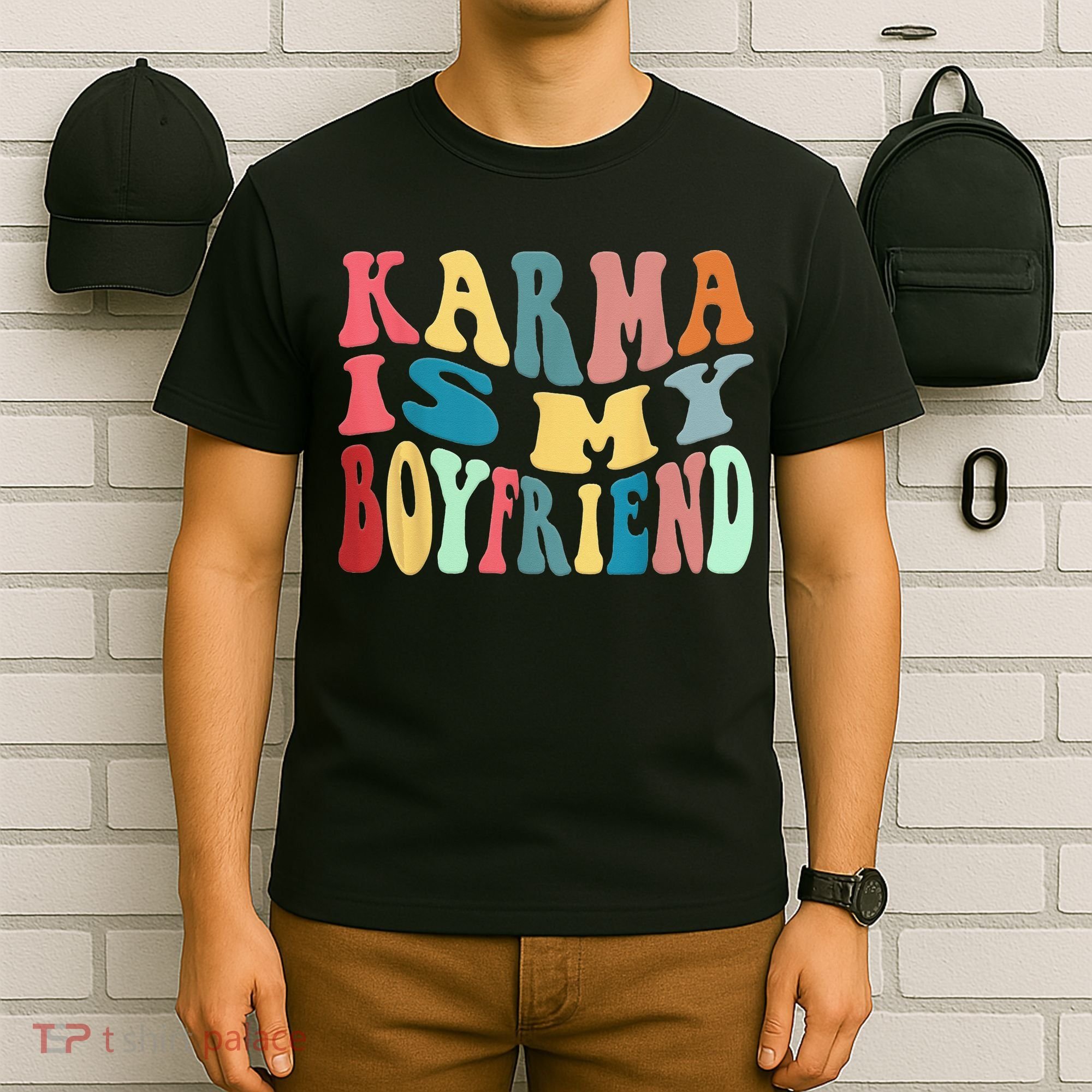 Karma Is My Boyfriend Karma Is Cat Funny Sarcastic Music T-Shirt