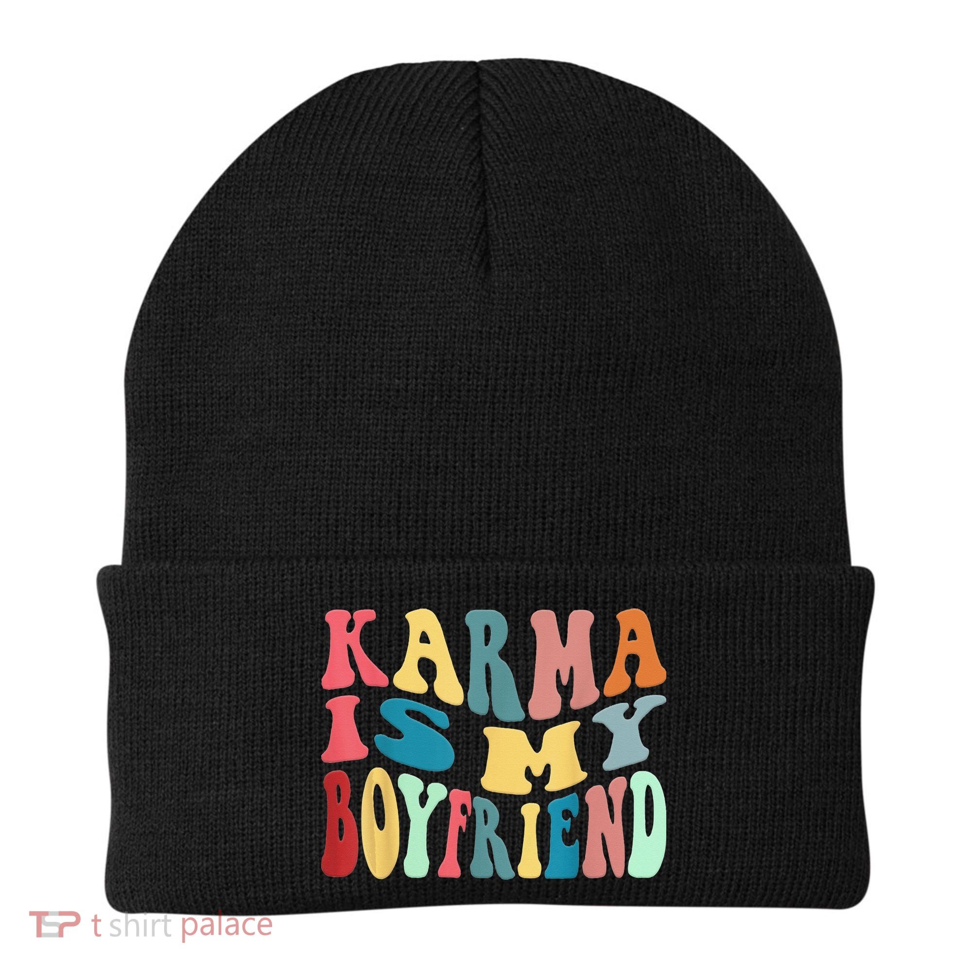 Karma Is My Boyfriend Karma Is Cat Funny Sarcastic Music Beanie