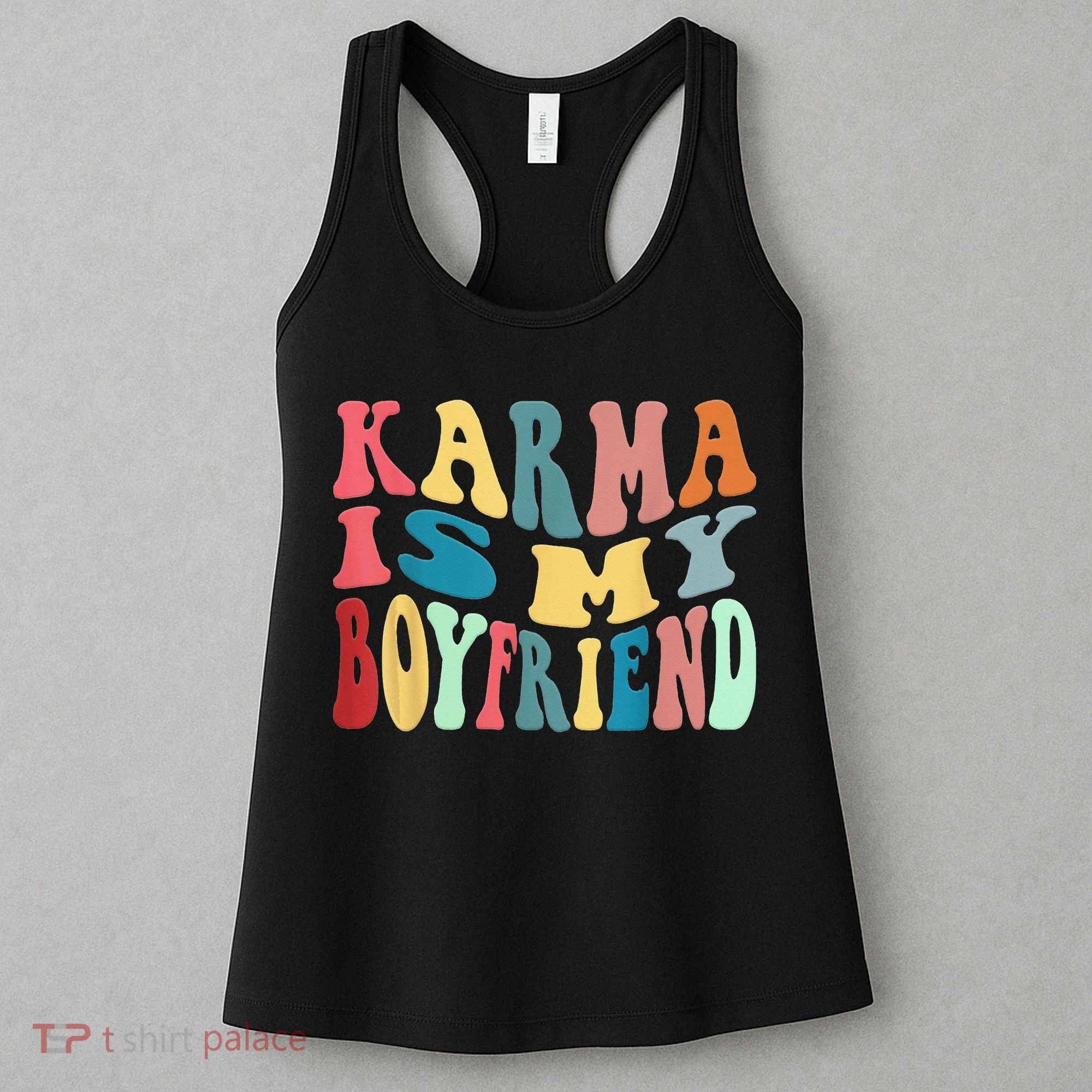 Karma Is My Boyfriend Karma Is Cat Funny Sarcastic Music Women's Tank Top