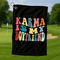 Karma Is My Boyfriend Karma Is Cat Funny Sarcastic Music Golf Towel thumb 1
