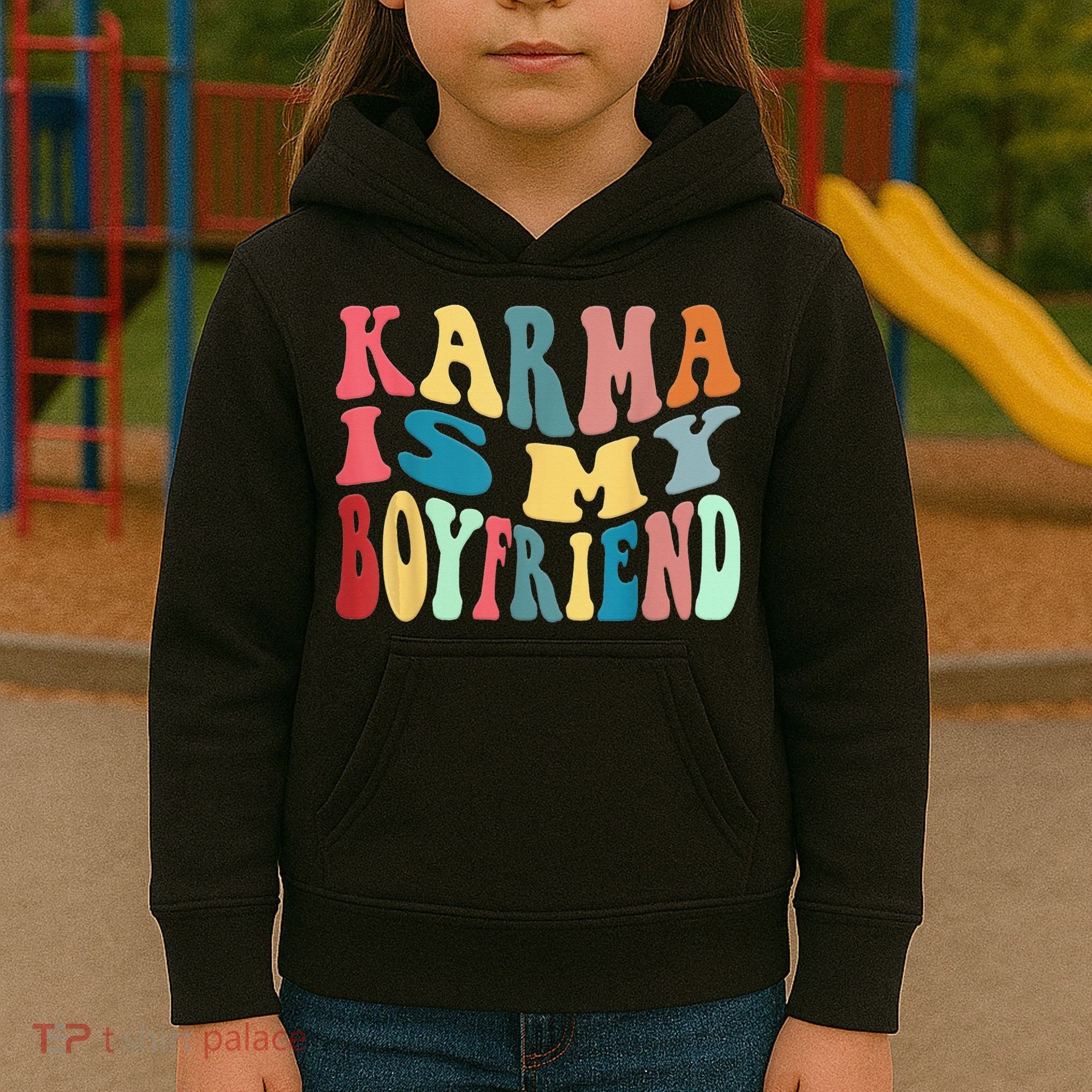 Karma Is My Boyfriend Karma Is Cat Funny Sarcastic Music Kids Hoodie