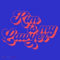 Kim Is My Lawyer Social Justice Reform Retro Vintage Gift T-Shirt thumb 7