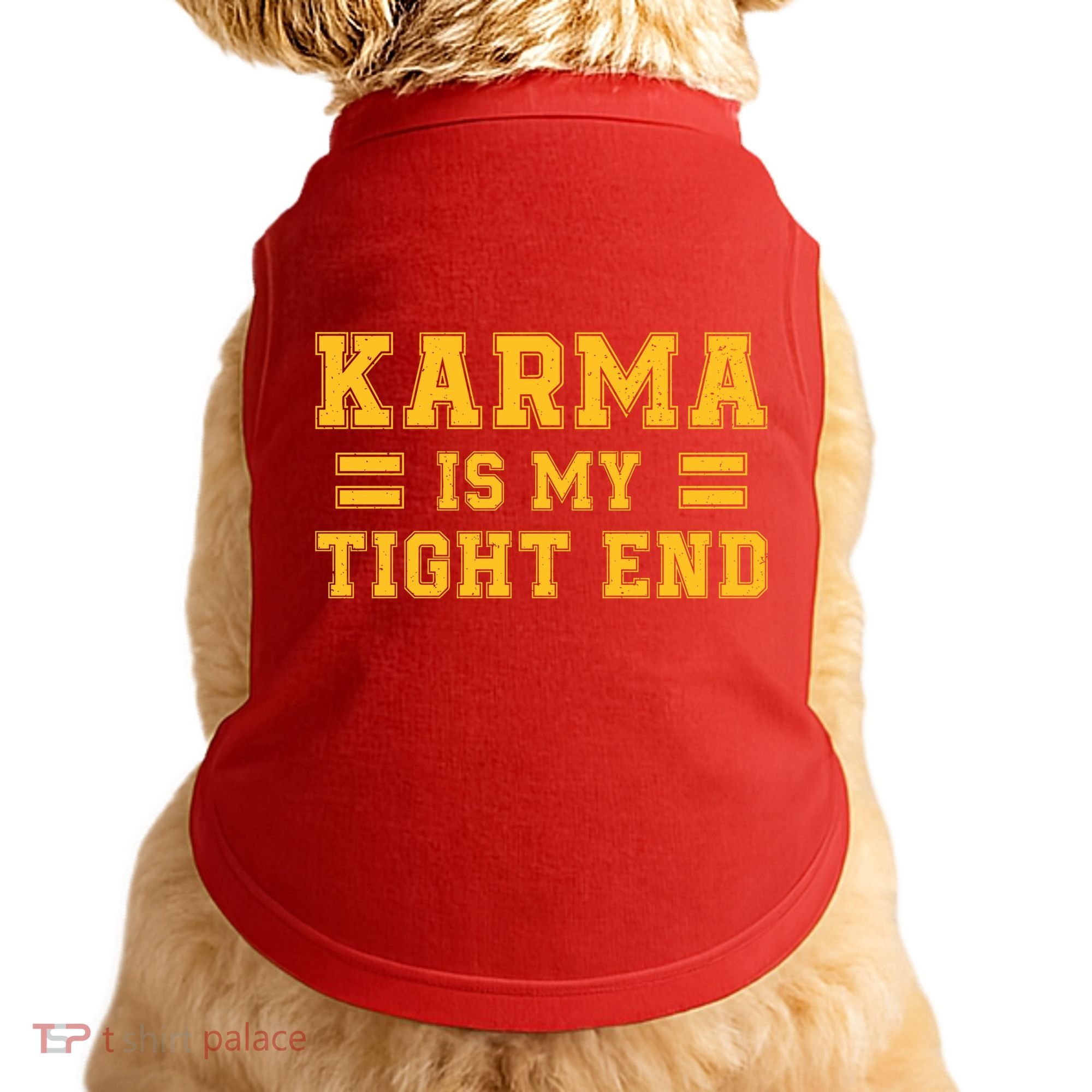 Karma Is My Tight End Doggie Tank